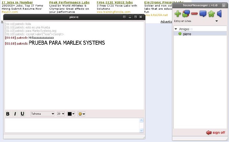 En una Conversación con Ajax IM, ah! No es Posible hacer XSS como ya lo verán…