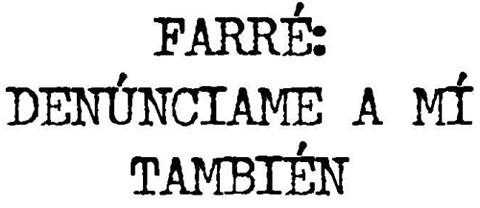 Farré: Denúnciame a mi También